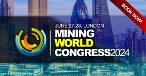 Mining Conference London - Mining World Congress 2024 - Mining Conferences 2024 - Mining Industry Events 2024