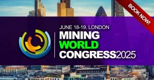 Mining Conference London - Mining World Congress 2025 - Mining Conferences 2025 - Mining Industry Events 2025