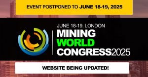 Mining Conference London - Mining World Congress 2025 - Mining Conferences 2025 - Mining Industry Events 2025