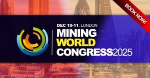 Mining Conference London - Mining World Congress 2025 - Mining Conferences 2025 - Mining Industry Events 2025 - Critical Minerals Conference